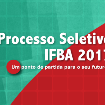 IFBA adia processo seletivo 2017 por conta de ocupações estudantis