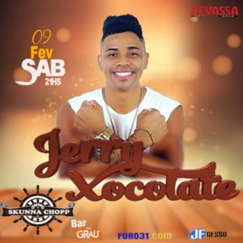 09/02/2019 – Jerry Chocolate no Skunna Chopp e Bar No Grau – Guaratinga – BA